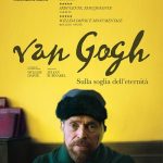 Van Gogh - Sulla soglia dell’eternità
