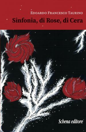 Sinfonia, di Rose, di Cera