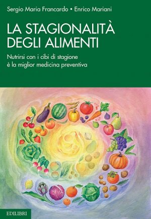 La stagionalit&agrave; degli alimenti