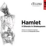 HAMLET Il Silenzio in Shakespeare,