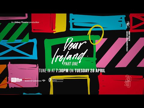 Abbey Theatre: "Dear Ireland"